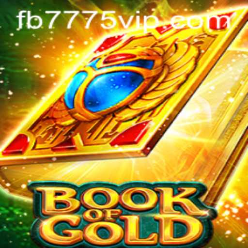 Explore 'Book of Gold': A Captivating Adventure with FB7775