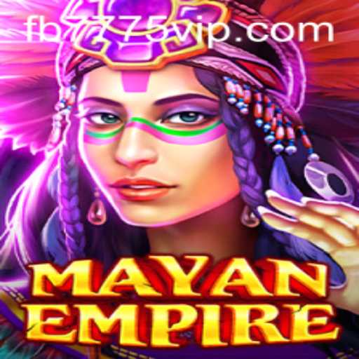 Exploring the Enchanting World of MayanEmpire: A New Era of Gaming