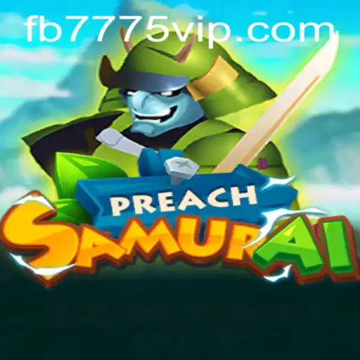 PreachSamurai: A Revolutionary Gaming Experience with FB7775